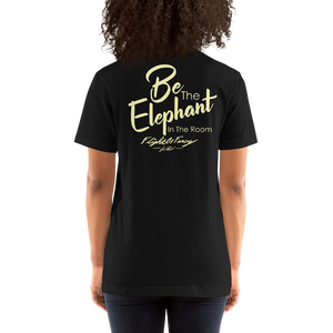Be The Elephant In The Room Tee
