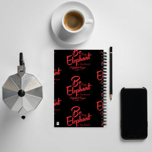 Be The Elephant In The Room Spiral notebook