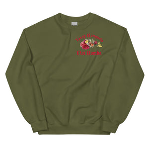 Drop Bouquets Not Bombs Crewneck